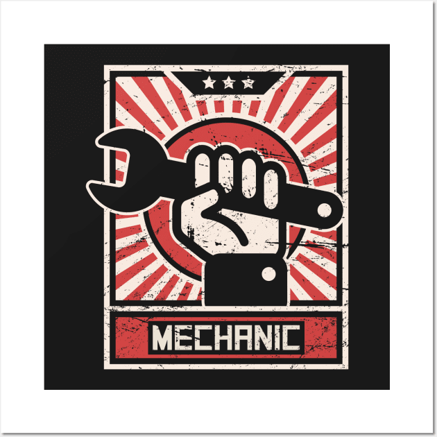 Mechanic Propaganda Poster Wall Art by MeatMan